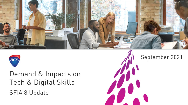 Demand & Impacts on Tech & Digital Skills White Paper 2021 SFIA 8 Supplement