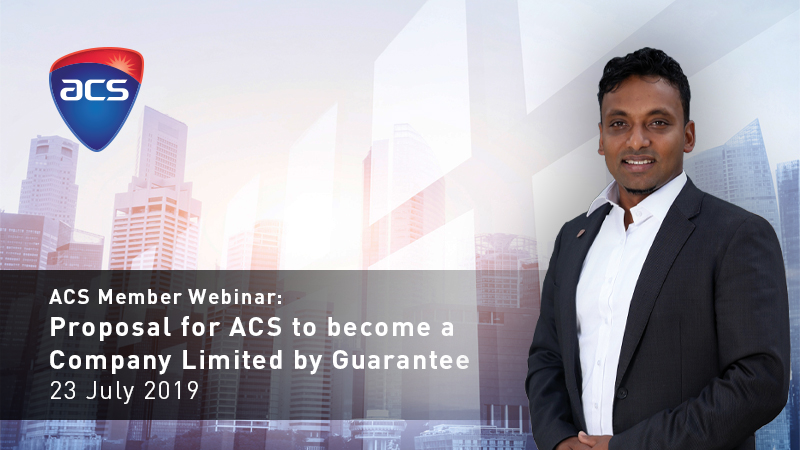 ACS Member Webinar: Proposal for ACS to become a Company Limited by Guarantee
